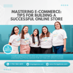 Building a Successful E-commerce Store